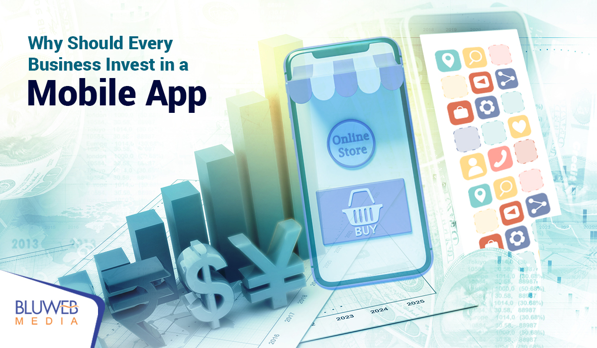Why Should Every Business Invest in a Mobile App
